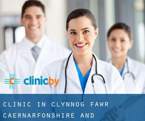 clinic in Clynnog-fawr (Caernarfonshire and Merionethshire, Wales)