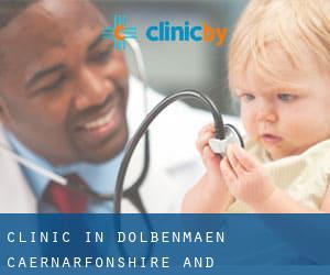 clinic in Dolbenmaen (Caernarfonshire and Merionethshire, Wales)