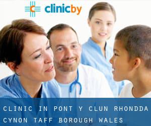 clinic in Pont-y-clun (Rhondda Cynon Taff (Borough), Wales)