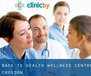 Back To Health Wellness Centre Croydon