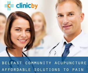 Belfast Community Acupuncture: Affordable Solutions to Pain,