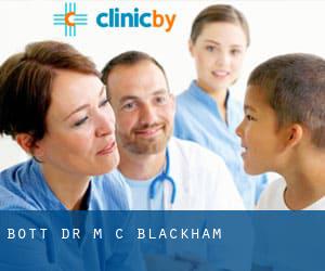Bott Dr M C (Blackham)