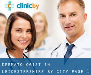 Dermatologist in Leicestershire by city - page 1