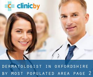 Dermatologist in Oxfordshire by most populated area - page 2