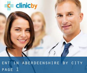ENT in Aberdeenshire by city - page 1