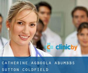 Catherine Agboola-Abu,MBBS (Sutton Coldfield)