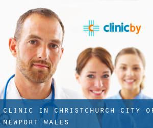 clinic in Christchurch (City of Newport, Wales)