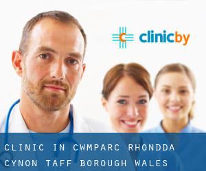 clinic in Cwmparc (Rhondda Cynon Taff (Borough), Wales)