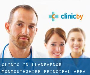 clinic in Llanfaenor (Monmouthshire principal area, Wales)
