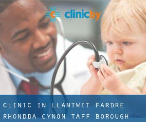 clinic in Llantwit Fardre (Rhondda Cynon Taff (Borough), Wales)