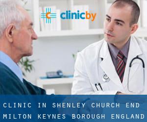 clinic in Shenley Church End (Milton Keynes (Borough), England)